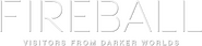 Logo of Fireball: Visitors from Darker Worlds image size 785x182