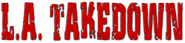Logo of L.A. Takedown image size 796x185