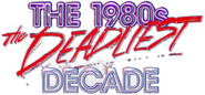 Logo of The 1980s: The Deadliest Decade image size 864x400