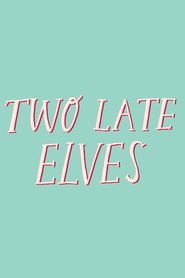 poster Two Late Elves