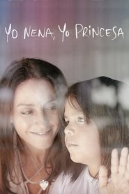 Yo nena, yo princesa Película Completa HD 720p [MEGA] [LATINO] 2021