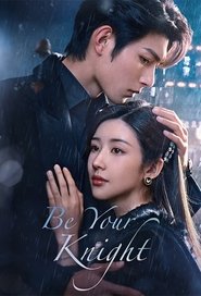 Poster of Be Your Knight image size 680x1000