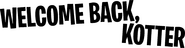 Logo of Welcome Back, Kotter image size 1572x404