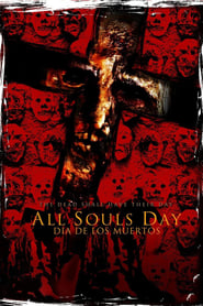 All Souls Day: Dia de los Muertos 2005 Soap2Day