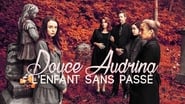 Douce Audrina : l'enfant sans passé wallpaper 