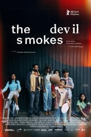 poster The Devil Smokes (and Saves the Burnt Matches in the Same Box)