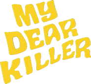 Logo of My Dear Killer image size 440x407