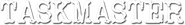 Logo of Taskmaster image size 788x107