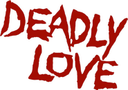 Logo of Deadly Love image size 398x282