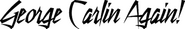 Logo of George Carlin: Again! image size 2208x342