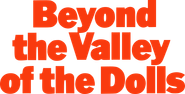 Logo of Beyond the Valley of the Dolls image size 574x292