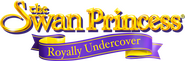 Logo of The Swan Princess: Royally Undercover image size 1146x379