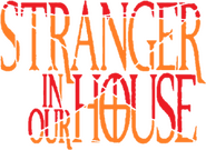Logo of Stranger in Our House image size 586x427