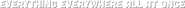 Logo of Everything Everywhere All at Once image size 3950x173