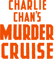 Logo of Charlie Chan's Murder Cruise image size 878x957