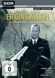 Er ging allein