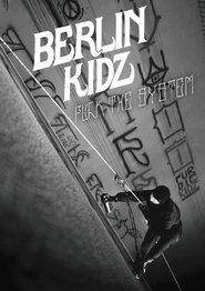 poster Berlin Kidz: Fuck The System