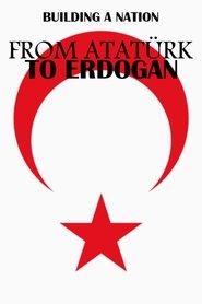poster From Atatürk to Erdoğan: Building a Nation