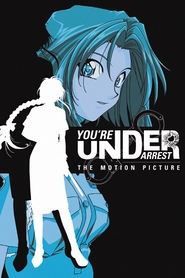 poster You're Under Arrest: The Motion Picture