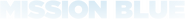 Logo of Mission Blue image size 1278x134