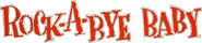 Logo of Rock-a-Bye Baby image size 1546x334