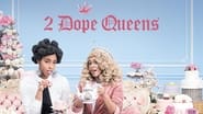 2 Dope Queens  