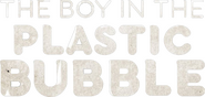 Logo of The Boy in the Plastic Bubble image size 791x377