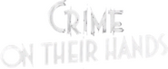 Logo of Crime on Their Hands image size 622x260