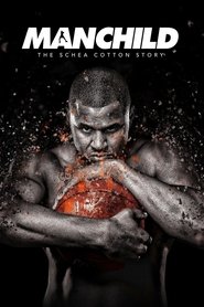 poster Manchild: The Schea Cotton Story