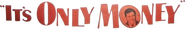 Logo of It's Only Money image size 490x76