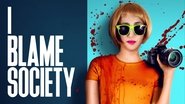 Backdrop of I Blame Society image size 1920x1080