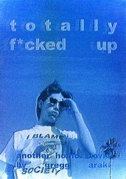 Poster of Totally F***ed Up image size 1591x2251