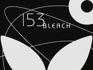 Bleach season 1 episode 153
