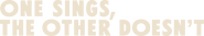 Logo of One Sings, the Other Doesn't image size 1840x332