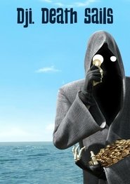Poster of Dji. Death Sails image size 715x1011
