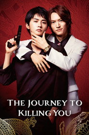 The Journey to Killing You
