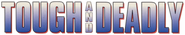 Logo of Tough and Deadly image size 780x149