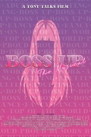 Poster of Boss Up, The Musical image size 500x750