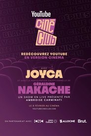 poster YouTube Ciné-Club : Géraldine Nakache & Joyca