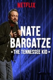 Nate Bargatze: The Tennessee Kid 2019 123movies