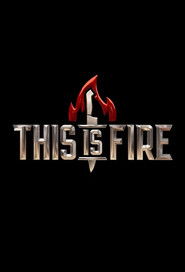 This is Fire