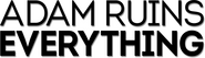 Logo of Adam Ruins Everything image size 1614x460