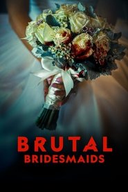 Poster of Brutal Bridesmaids image size 1920x2879