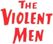 Logo of The Violent Men image size 592x499