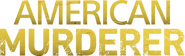 Logo of American Murderer image size 4215x1275