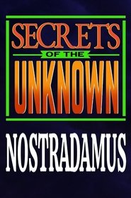 Secrets of the Unknown: Nostradamus