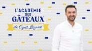 L'académie des gâteaux de Cyril Lignac  