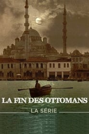 La Fin des Ottomans