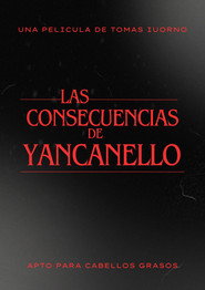 poster Las consecuencias de Yancanello