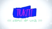 Túkiti, crecí de una  